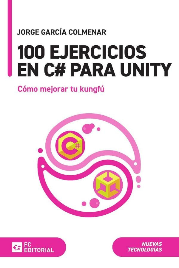 100 ejercicios en C# para Unity | Jorge Garcia Colmenar