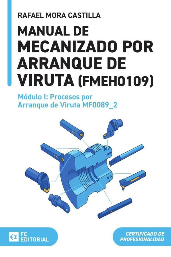 Procesos por arranque de viruta MF0089_2 | Rafael Mora Castilla