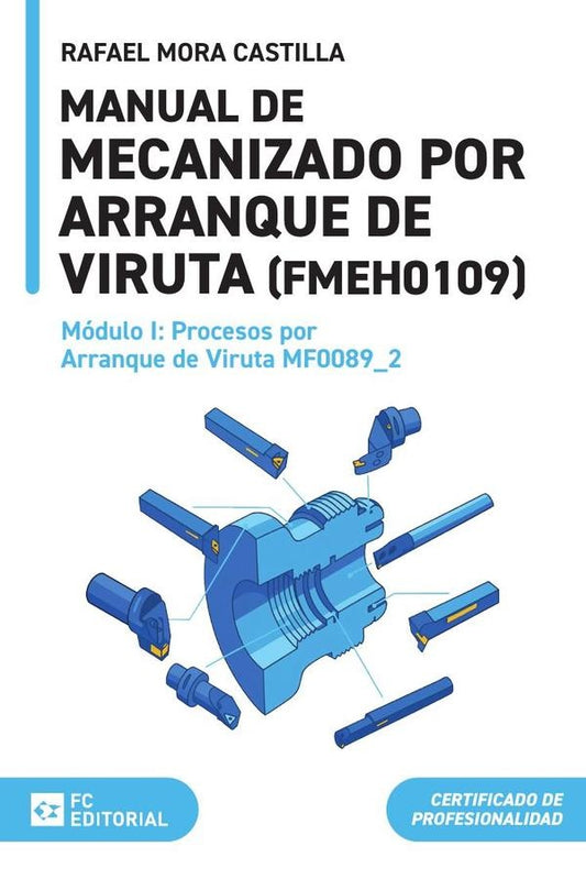 Procesos por arranque de viruta MF0089_2 | Rafael Mora Castilla