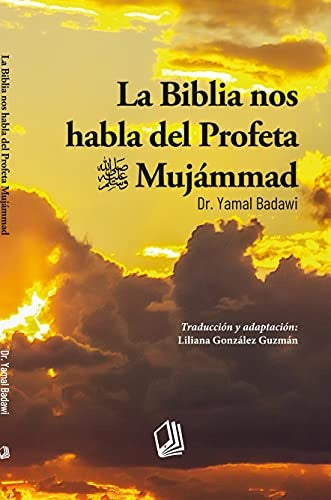 La Biblia nos habla del Profeta Mujammad | Liliana Gonzalez