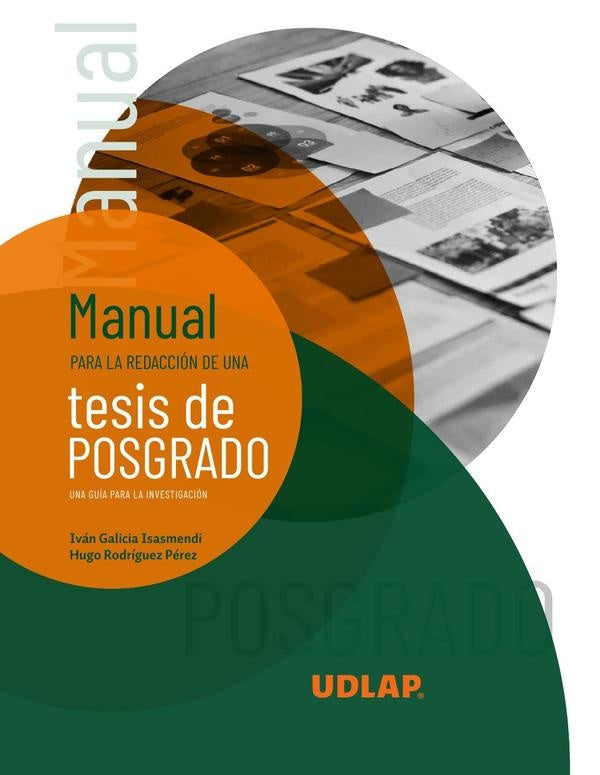 Manual para la redaccion de una tesis de posgrado | Ivan Galicia Isasmendi