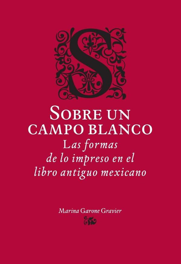 Sobre un campo blanco | Marina Garone Gravier