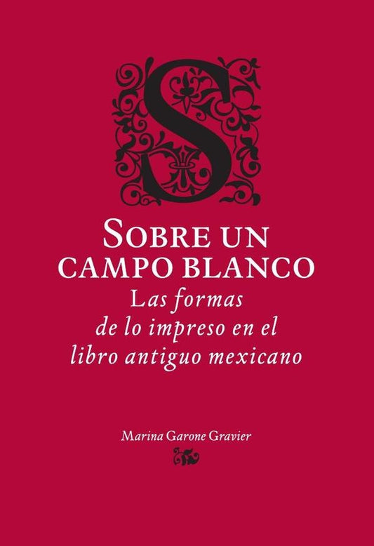 Sobre un campo blanco | Marina Garone Gravier