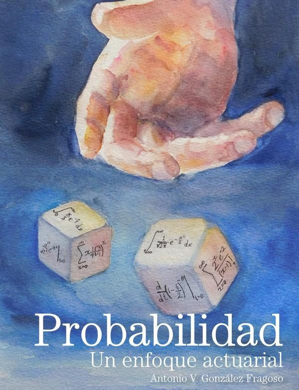 Probabilidad | Antonio Vicente Gonzalez Fragoso