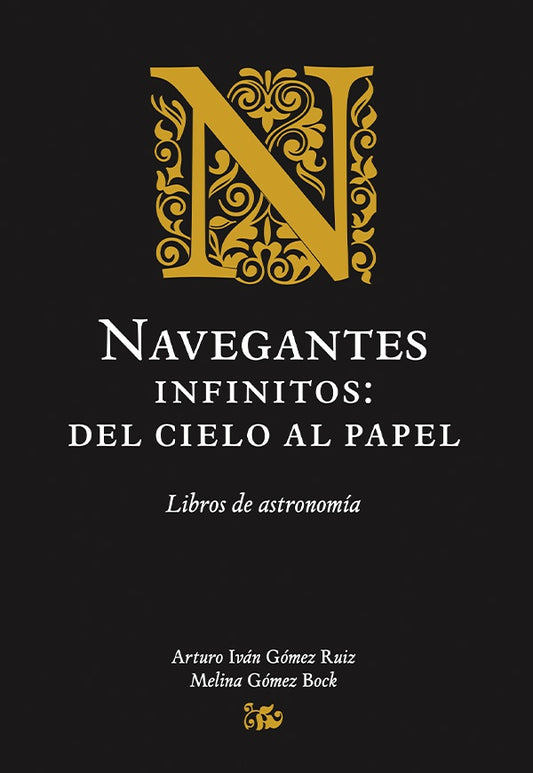 Navegantes infinitos: del cielo al papel | Arturo Ivan Gomez Ruiz