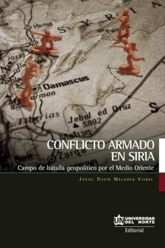 Conflicto armado en Siria | Janiel Melamed
