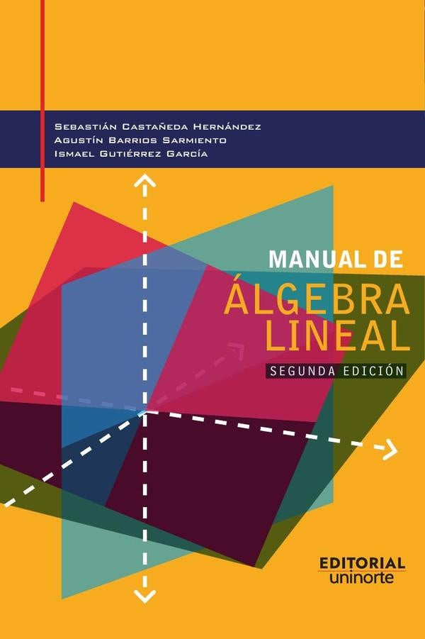 Manual de algebra lineal | Ismael Gutierrez