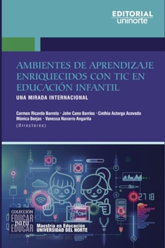 Ambientes de aprendizaje enriquecidos con TIC en educacion infantil | Cinthia Astorga Acevedo