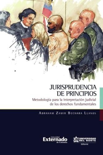 Jurisprudencia de principios | Abraham Bechara Llanos