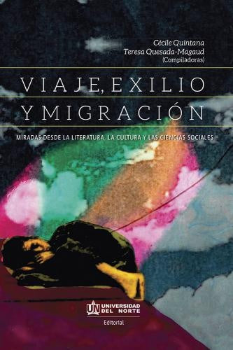 Viaje, Exilio Y Migracion | Teresa Quesada