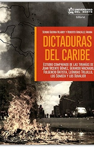 Dictaduras del Caribe | Sergio Guerra Villaboy