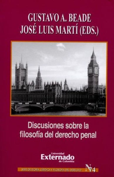 Discusiones sobre la filosofia del derecho penal | JOSE ENRIQUE MARTINEZ FERNANDEZ