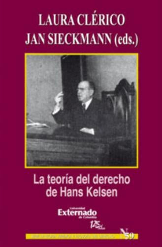 La teoria del derecho de Hans Kelsen | Laura Clerico