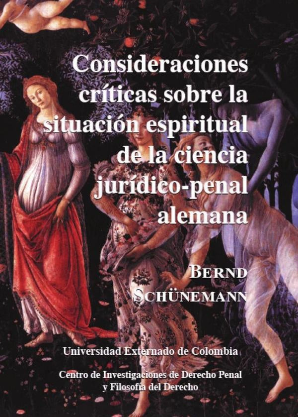 Consideraciones criticas sobre la situacion espiritual de la ciencia juridico-penal Alemana N. 7 | Bernd Schunemann