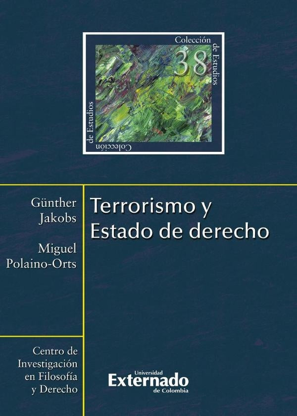 Terrorismo y Estado de Derecho N. 38 | Gunther Jokobs