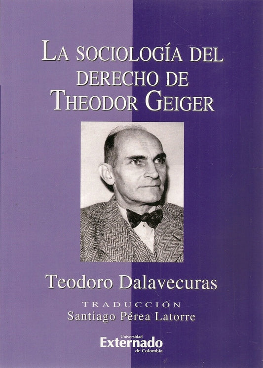 La sociologia del derecho de Theodor Geiger | Teodoro Dalavecuras