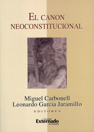 El canon neoconstitucional | Leonardo Garcia