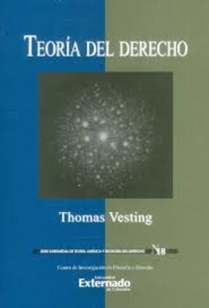 Teoria del Derecho. Coleccion Intermedia N.° 18. Serie de investigaciones en Filosofia del derecho. | Thomas Vesting