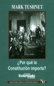 ?Por que la Constitucion importa? | Mark Tushnet
