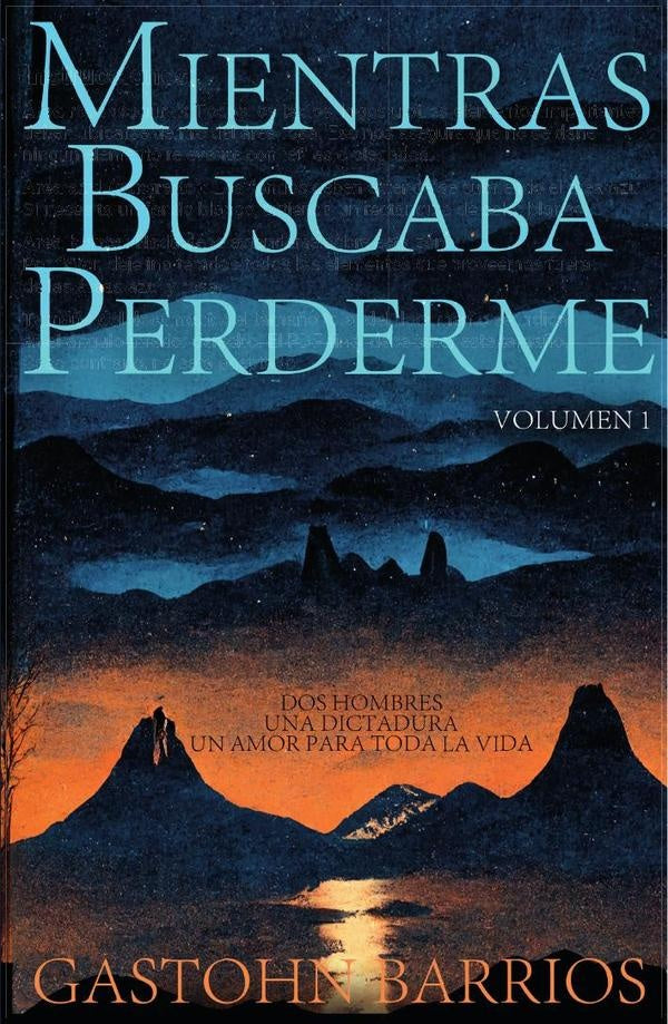 Mientras Buscaba Perderme | Gastohn Barrios
