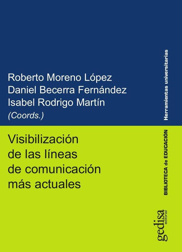 Visibilizacion de las lineas de comunicacion mas actuales | Roberto Moreno Lopez