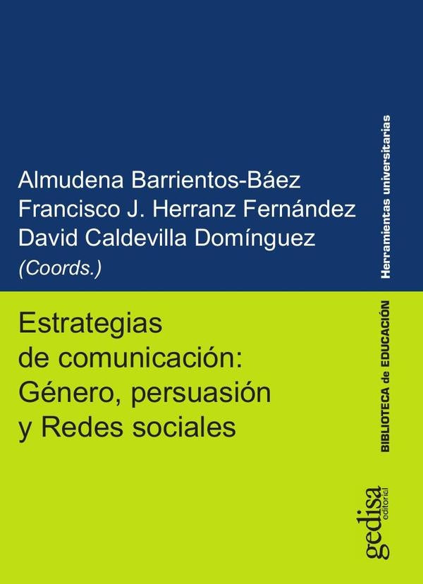 Estrategias de comunicacion: Genero, persuasion y Redes sociales | Francisco J. Herranz Fernandez