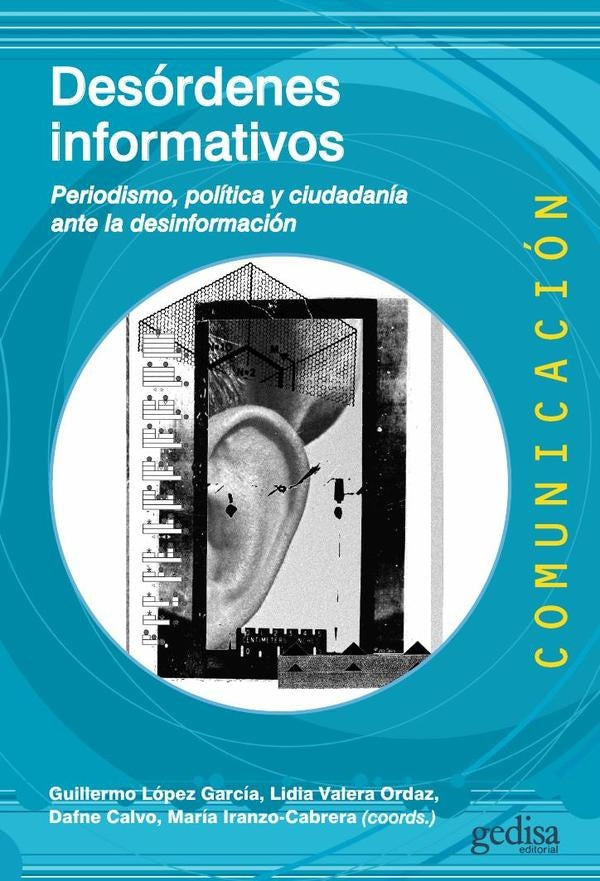 Desordenes informativos | Dafne Calvo