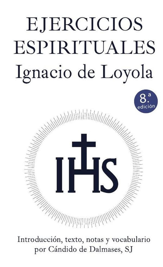 Ejercicios Espirituales | Candido Dalmases