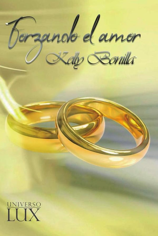 Forzando el amor | Kelly Bonilla