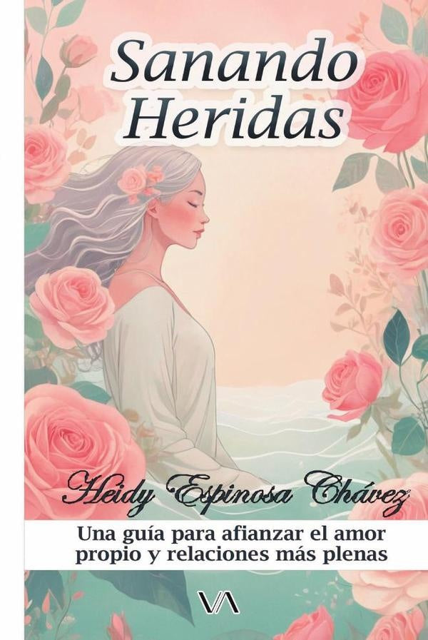 Sanando heridas | Heidy Espinosa Chavez