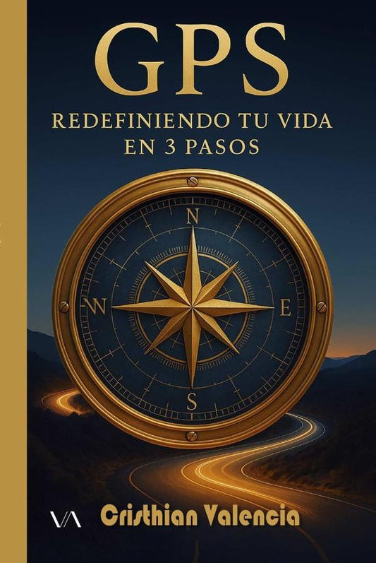 GPS: Redefiniendo tu vida en 3 pasos | Cristhian Fabian Valencia Araujo