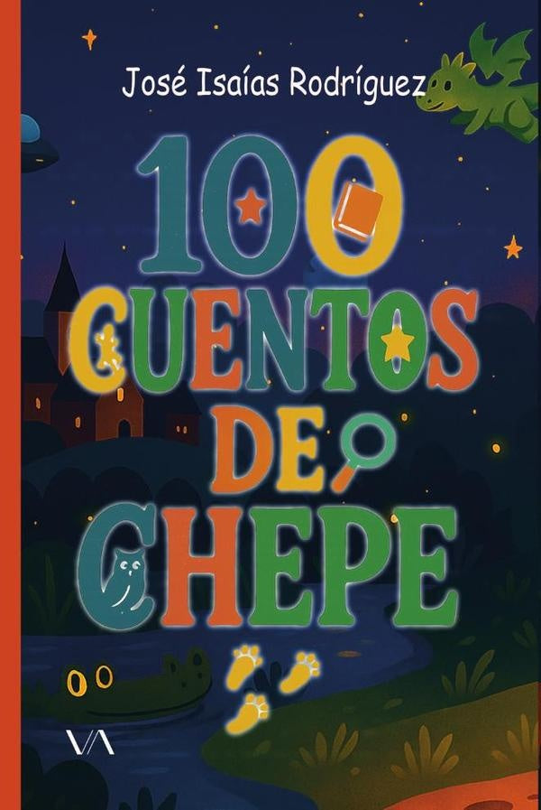 100 cuentos de Chepe | Jose Isaias Rodriguez Tapia