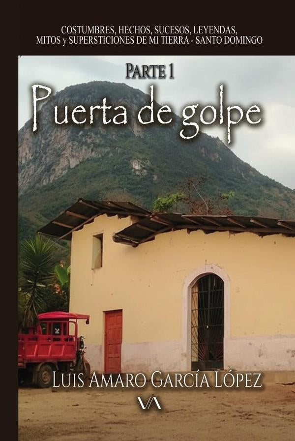 Puerta de Golpe | Luis Amaro Garcia Lopez