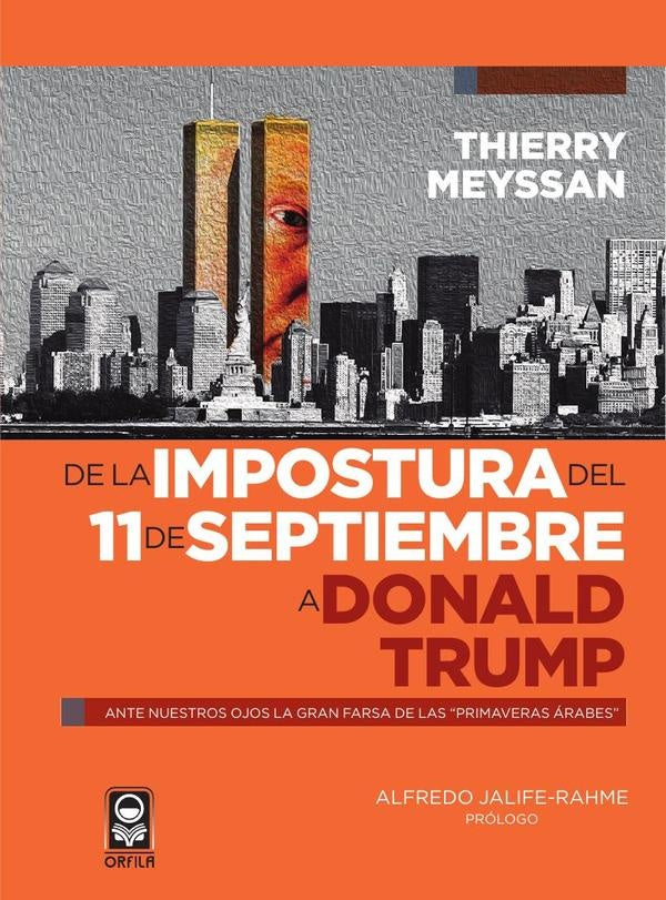 De la impostura del 11 de septiembre a Donald Trump | Thierry Meyssan