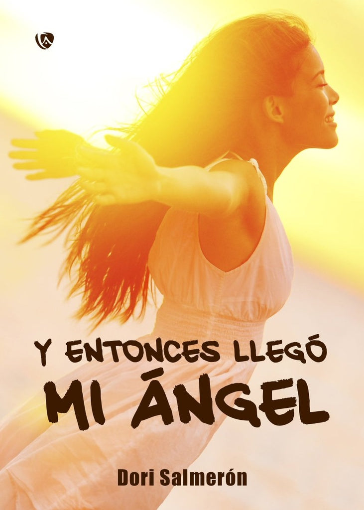 Y entonces llego mi angel | Dori Salmeron