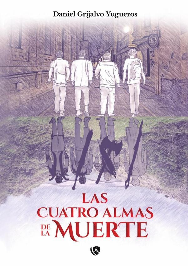 Las cuatro almas de la muerte | Daniel Grijalvo Yugueros