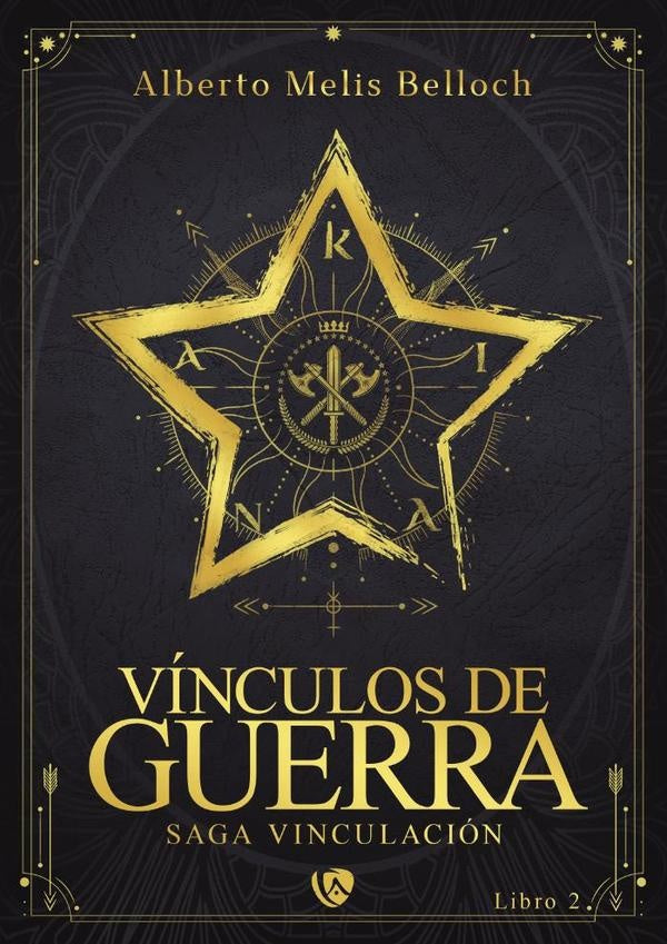 Vinculos de Guerra. Libro Segundo | Alberto Melis Belloch