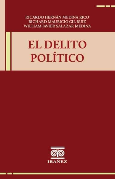 El Delito politico | William Javier Salazar Medina