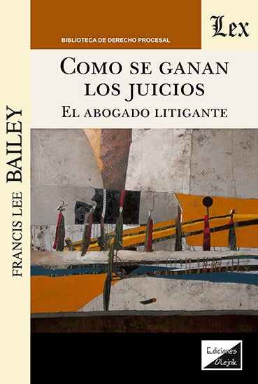 Como se ganan los juicios | Francis Lee Bailey