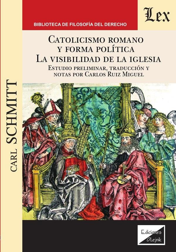 Catolicismo romano y forma politica la visibilidad de la iglesia | Carl Schmitt