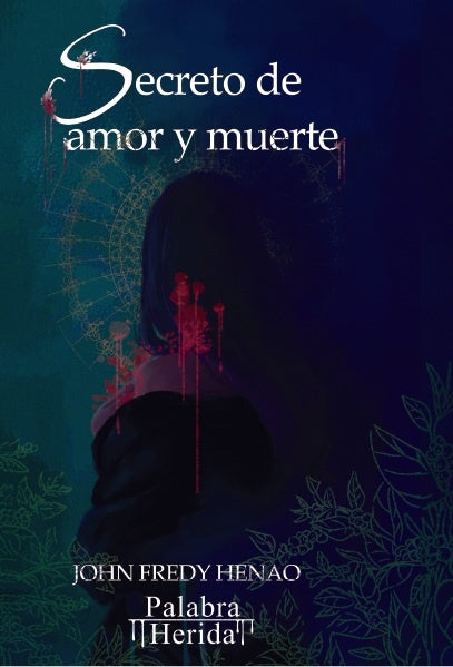 Secreto de amor y muerte | John Fredy Henao