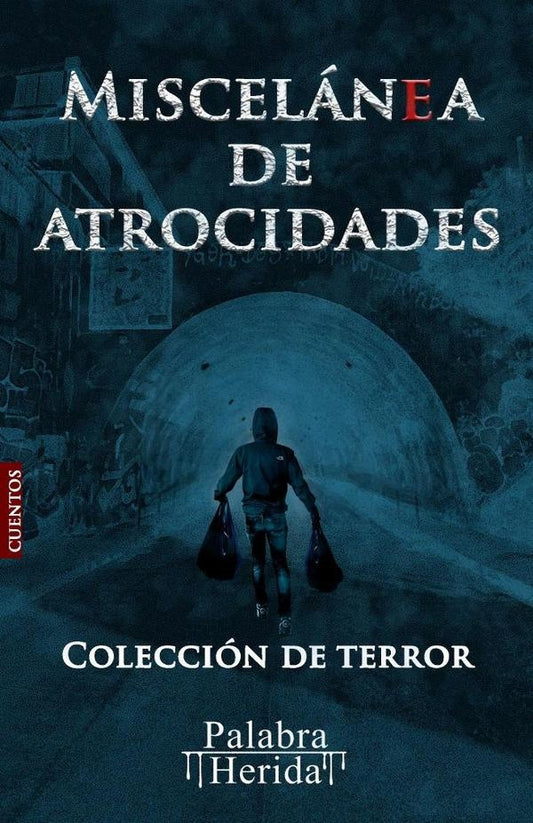 Coleccion de terror MISCELaNEA DE ATROCIDADES | John Fredy Henao Arias