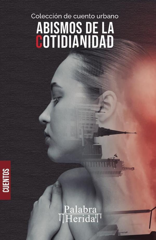Coleccion de cuento urbano ABISMOS DE LA COTIDIANIDAD | Angelica Maria Bermudez Blanco