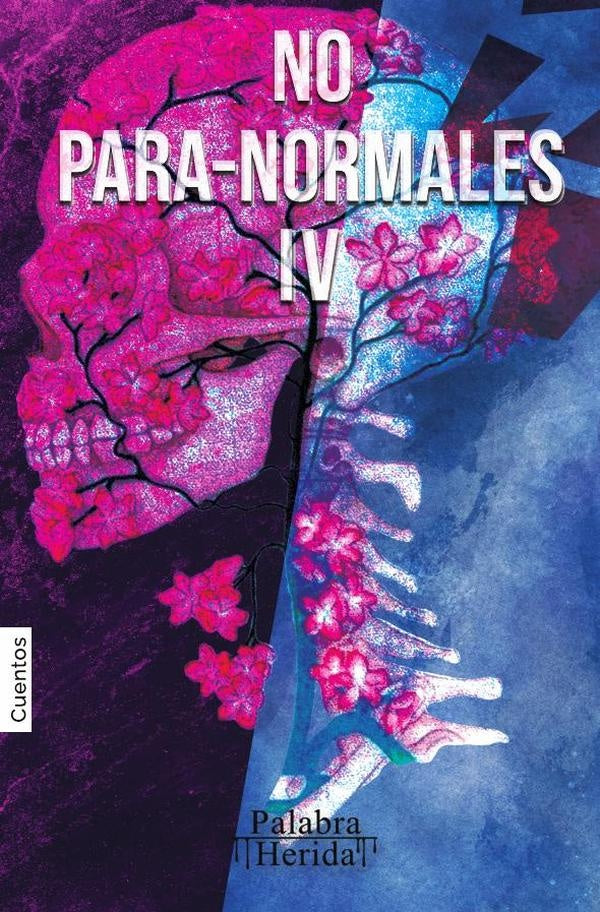 NO PARA-NORMALES. Volumen IV | Carlos Zendejas