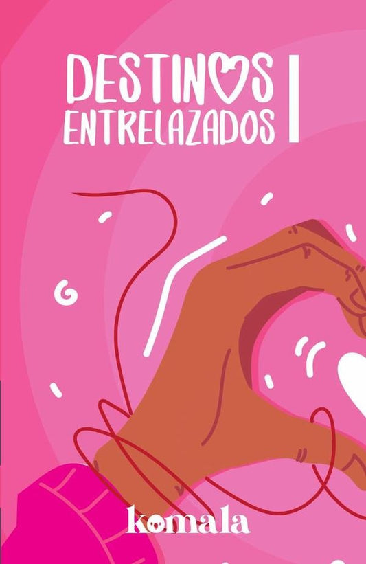 COLECCIoN DE CUENTO DE AMOR. Destinos entrelazados I | Joan Jimenez