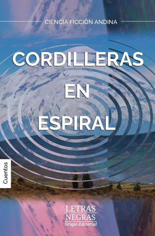 Cordilleras en espiral | Paul Adrian Velarde