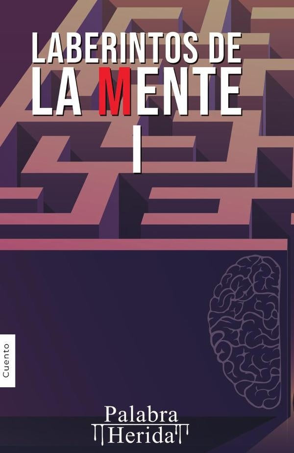 Laberintos de la mente. Volumen I | Elizabeth Dorantes Ledezma