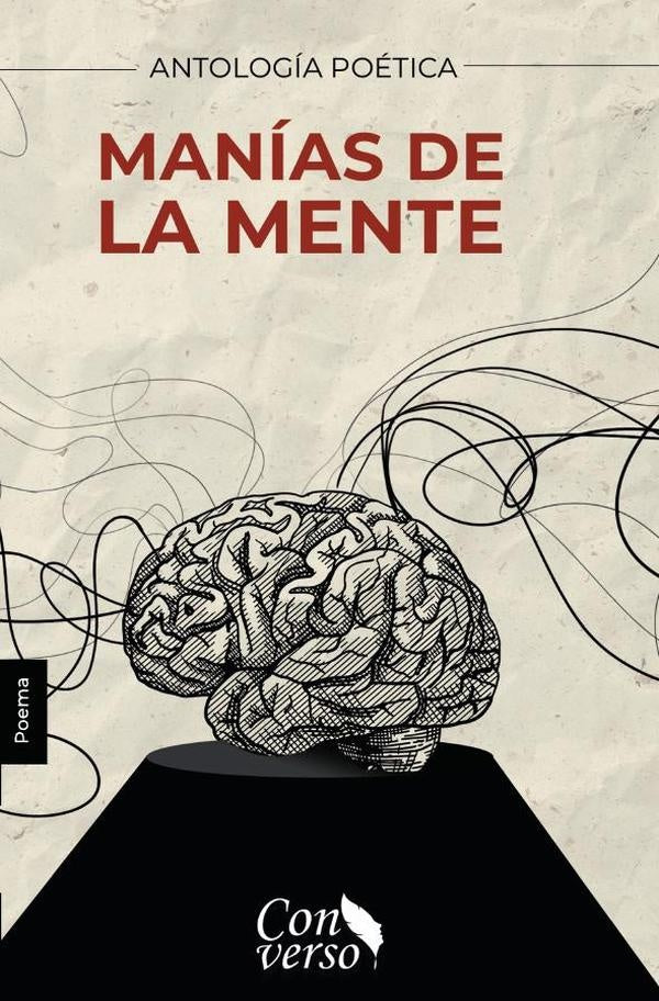 ANTOLOGiA POeTICA. Manias de la mente | xxii .cl