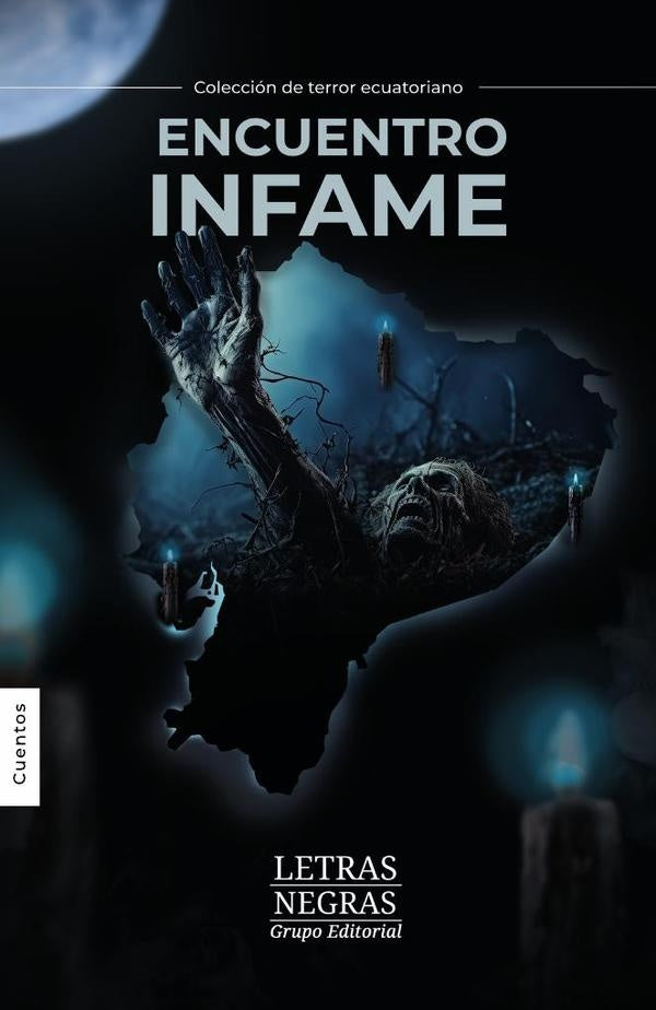 COLECCIoN DE TERROR ECUATORIANO. Encuentro infame | Mateo Espinosa
