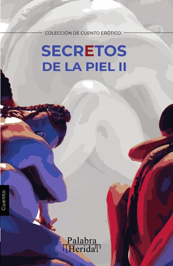 Secretos de la piel. Tomo II | Ro Castro
